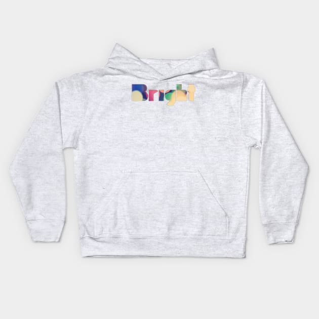 Bright Kids Hoodie by afternoontees